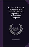 Pension, Endowment, Life Assurance and Other Schemes for Employees of Commercial Companies
