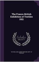 The Franco-British Exhibition of Textiles 1921