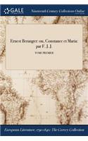 Ernest Beranger: Ou, Constance Et Maria: Par F. J. J.; Tome Premier