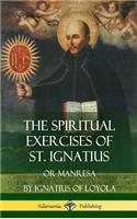 Spiritual Exercises of St. Ignatius