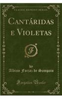 Cantï¿½ridas E Violetas (Classic Reprint)