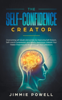 The Self-Confidence Creator
