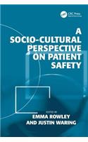 A Socio-cultural Perspective on Patient Safety
