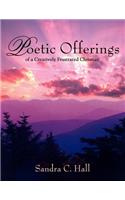 Poetic Offerings of a Creatively Frustrated Christian