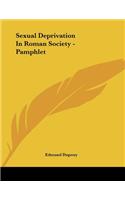 Sexual Deprivation In Roman Society - Pamphlet
