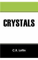 Crystals