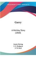 Garry: A Holiday Story (1868)