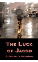 The Luck Of Jacob: (English)
