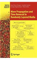 Wave Propagation and Time Reversal in Randomly Layered Media