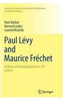 Paul Lévy and Maurice Fréchet