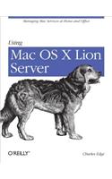 Using Mac OS X Lion Server