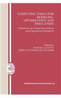 Computing Tools for Modeling, Optimization and Simulation