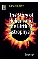 Story of Helium and the Birth of Astrophysics