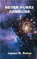 Never Hurry Genocide