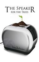 Speaker for the Trees