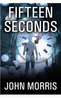 Fifteen Seconds