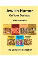 Jewish Humor on Your Desktop: The Complete Collection(Jewish Humor on Your Desktop)