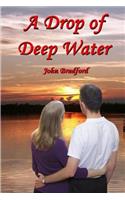 A Drop of Deep Water: (English)