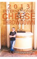 2013 International Cheese Throwdown