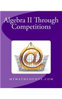 Algebra II Through Competitions