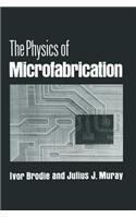 Physics of Microfabrication