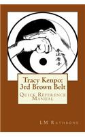 Tracy's Kenpo: 3rd Brown Belt Requirements Reference Manual