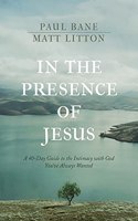 In the Presence of Jesus