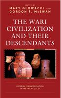 The Wari Civilization and Their Descendants