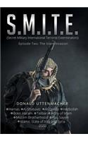 S.M.I.T.E.: (Secret Military International Terrorist Exterminators)