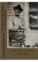 Kentucky Tales from the Old Man