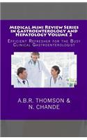 Medical Mini Review Series in Gastroenterology and Hepatology Volume 2