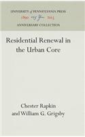 Residential Renewal in the Urban Core