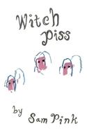Witch Piss