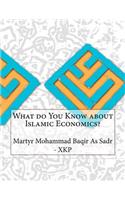 What do You Know about Islamic Economics?