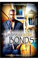 Unbreakable Bonds