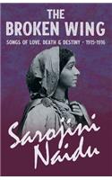 Broken Wing - Songs of Love, Death & Destiny - 1915-1916