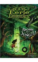 Recess Is a Jungle!: #3