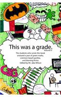 This was a grade.
