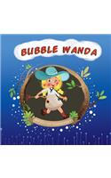 Bubble Wanda: (Bubble Wanda Adventures)