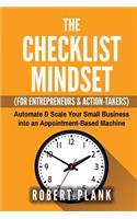 The Checklist Mindset for Entrepreneurs, Employees & Action-Takers