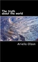 The truth about the world