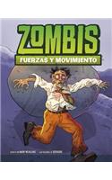 Zombis, Fuerzas Y Movimiento