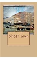 Ghost Town (Journal / Notebook)