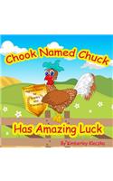 Chook Named Chuck Has Amazing Luck