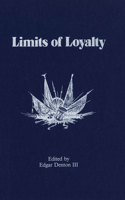 Limits of Loyalty