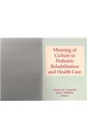 Meaning of Culture in Pediatric Rehabilitation and Health Care