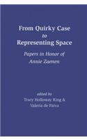 From Quirky Case to Representing Space: Papers in Honor of Annie Zaenen