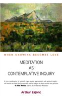 Meditation as Contemplative Inquiry