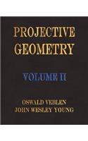 Projective Geometry - Volume II