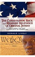 Constitution, Race, and Renewed Relevance of Original Intent